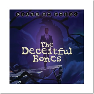 Death by Dying: The Deceitful Bones Posters and Art